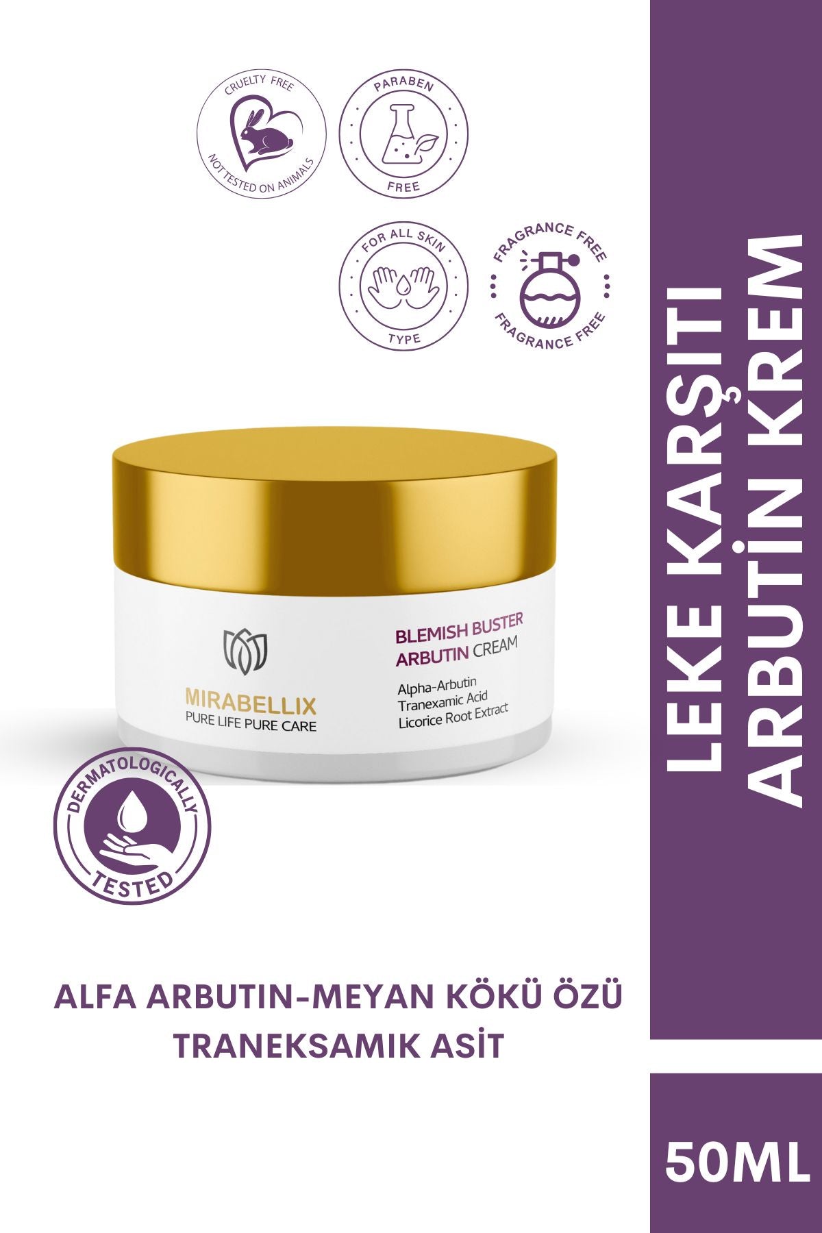 Mirabellix, Arbutin, Meyan Kökü Özlü Leke Karşıtı & Aydınlatıcı Krem – Niacinamide ve Hyaluronik Asit Destekli 50 ml